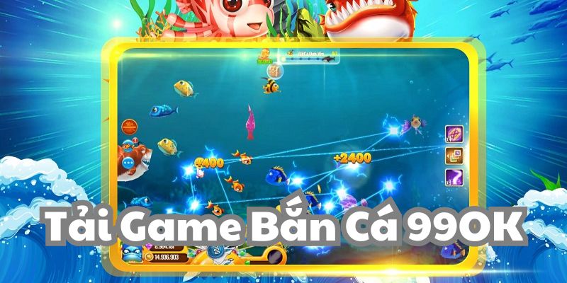 Hướng dẫn tải game bắn cái về thiết bị